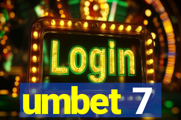 umbet 7